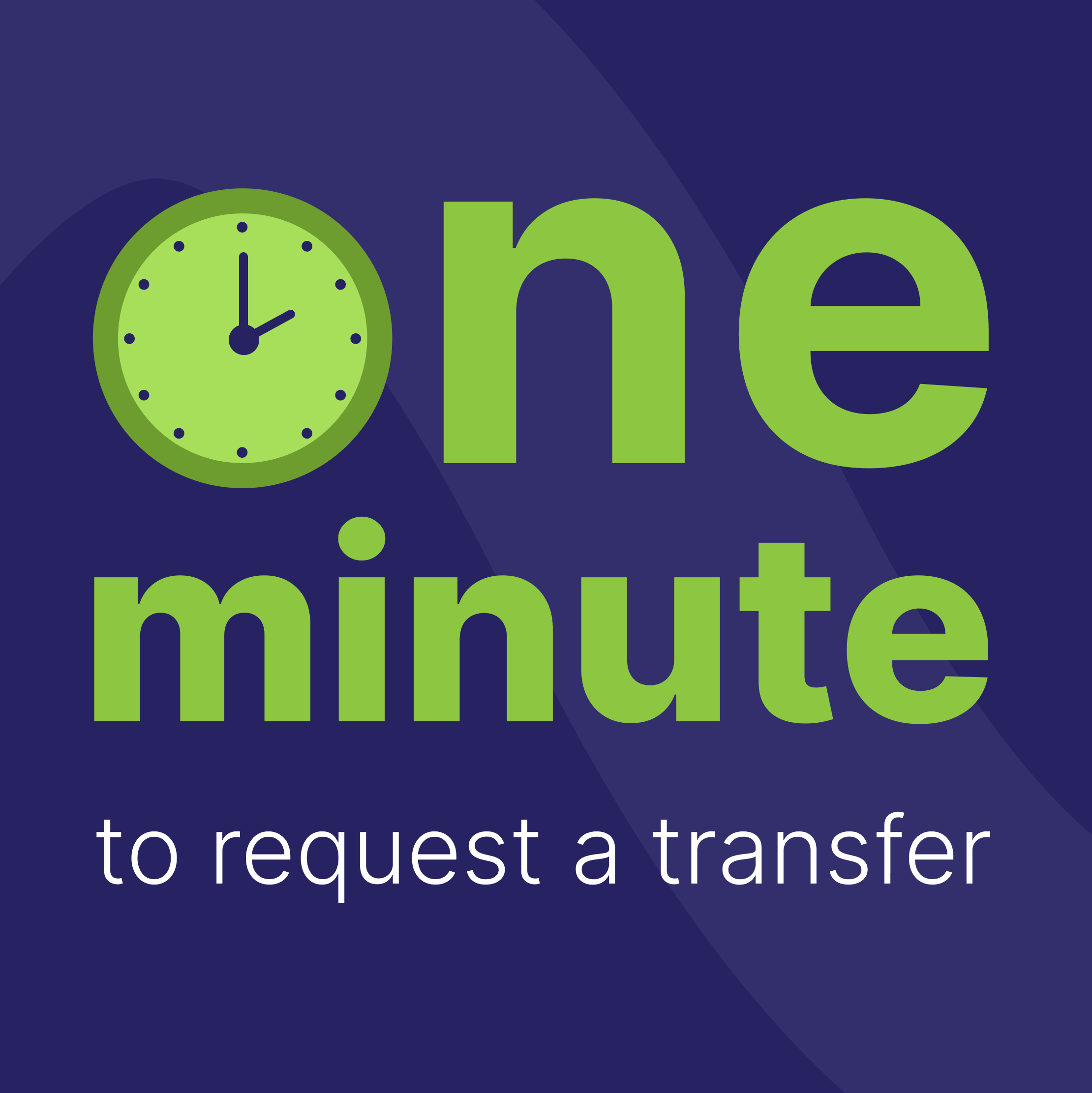 One minute to request a transfer